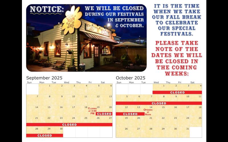 CLOSED DURING OUR FESTIVAL WEEKS